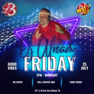 Friday Night with DJ Already